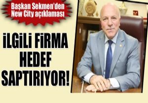 SEKMEN'DEN NEW CITY AÇIKLAMASI