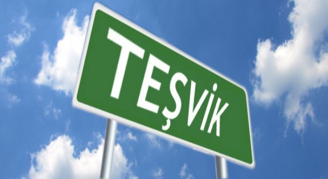 5'inci Bölge Mayıs ayı Teşvik verileri açıklandı