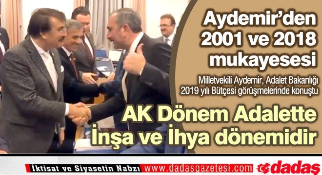 Aydemir, ‘AK Hareket, adalet hareketidir'