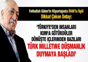 Hocaefendi'den çarpıcı İran Ttesbiti