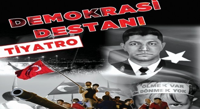 Demokrasi Destanı Bayburtlu tiyatroseverlerle buluşacak