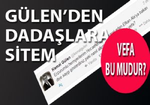 Gülen'den Erzurumlulara büyük tepki!