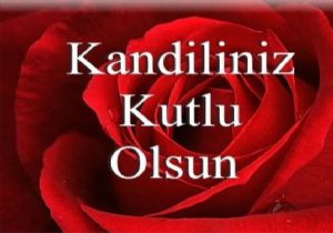 Regaip Kandiliniz kutlu olsun