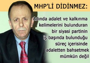 DİDİNMEZ AĞIR KONUŞTU